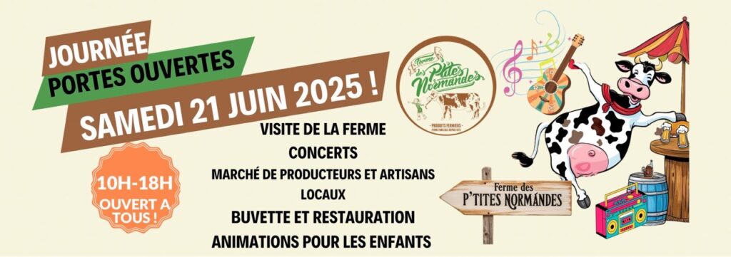 Journée portes ouvertes à la Ferme des P'tites Normandes : visites, concerts, marché de producteurs et animations pour enfants.